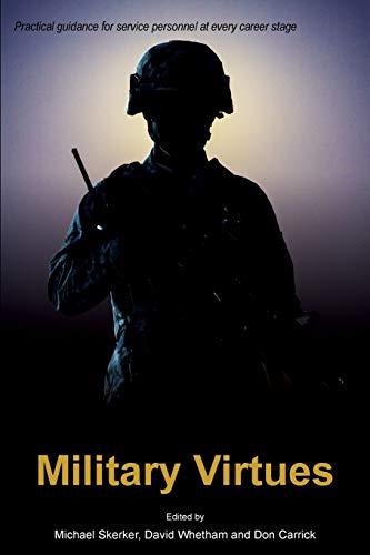 Don Carrick Military Virtues (Issues In Military Ethics)