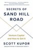 Secrets of Sand Hill Road: Venture Capital and How to Get It