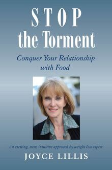 Stop the Torment: Conquer Your Relationship with Food