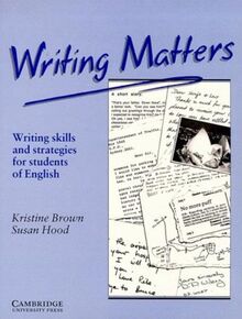 Writing Matters.Writing skills and strategies for students of English.: Writing skills and strategies for students of English. Book.