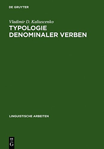 Typologie denominaler Verben (Linguistische Arbeiten, Band 419)