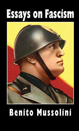 Benito Mussolini Essays On Fascism