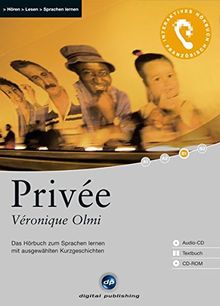 Privée: Das Hörbuch zum Sprachen lernen.mit ausgewählten Kurzgeschichten / Audio-CD + Textbuch + CD-ROM