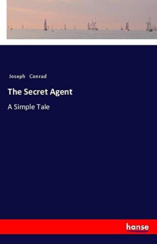 The Secret Agent: A Simple Tale