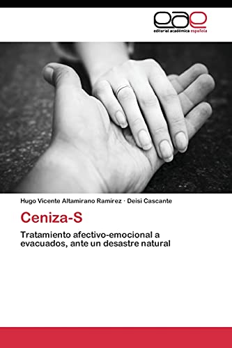 Ceniza-S: Tratamiento afectivo-emocional a evacuados, ante un desastre natural
