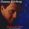 Tommy Korberg - Julen Ar Har