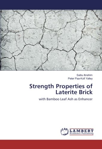 Strength Properties of Laterite Brick: with Bamboo Leaf Ash as Enhancer
