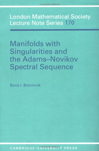 Botvinnik, Boris I. Lms, 170 Manifolds Singularities (London Mathematical Society Lecture Note Series, Band 170)