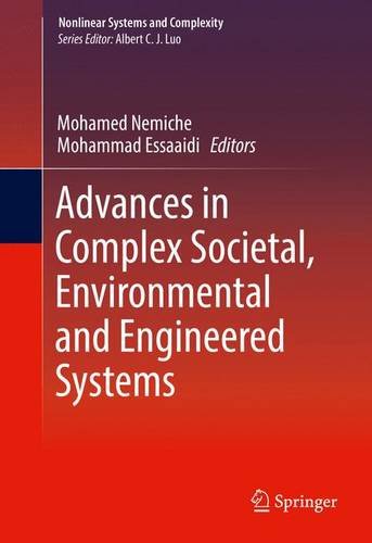 Advances in Complex Societal, Environmental and Engineered Systems (Nonlinear Systems and Complexity)