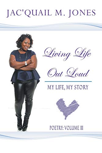 Living Life Out Loud: My Life, My Story