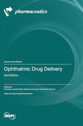 Ophthalmic Drug Delivery, 2nd Edition