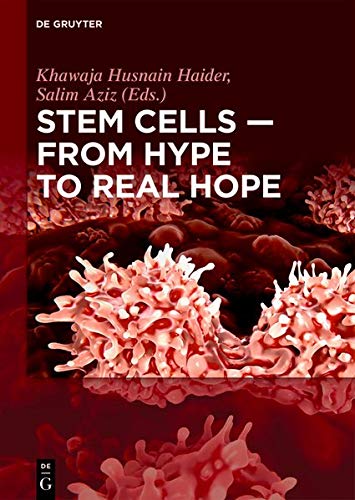 Stem Cells – From Hype to Real Hope