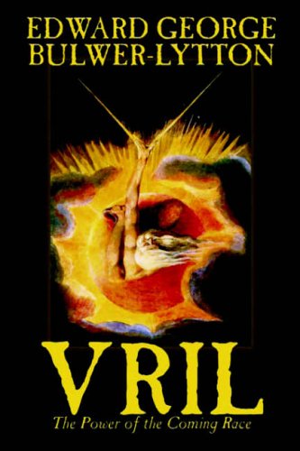 Lytton, Edward Bulwer Lytton Vril, The Power Of The Coming Race