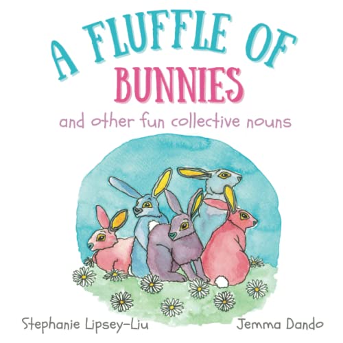 A Fluffle of Bunnies: and other fun collective nouns (Collective nouns for kids)