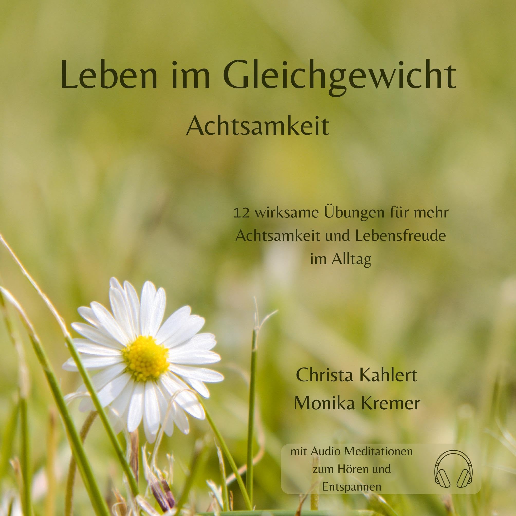 Leben im Gleichgewicht: Achtsamkeit