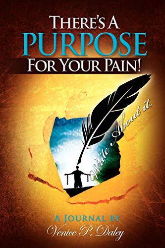There's A Purpose For Your Pain: Journal