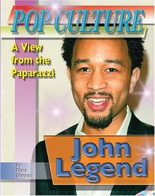 John Legend (Popular Culture: a View from the Paparazzi)