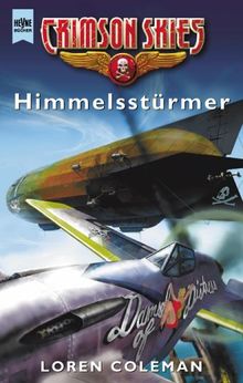 Himmelsstürmer. Crimson Skies- Roman. ( Wings of Justice, 1).