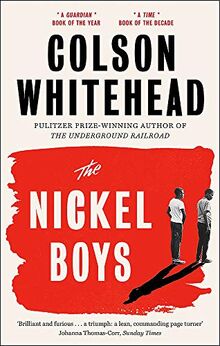 The Nickel Boys: Winner of the Pulitzer Prize for Fiction 2020 von Whitehead, Colson | Buch | Zustand sehr gut