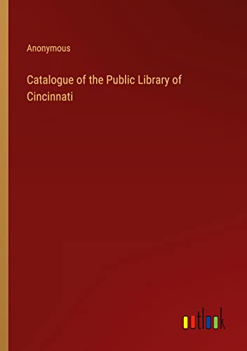 Catalogue of the Public Library of Cincinnati