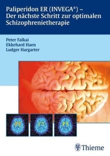 Paliperidon ER (INVEGA®). Der nächste Schritt zur optimalen Schizophrenietherapie