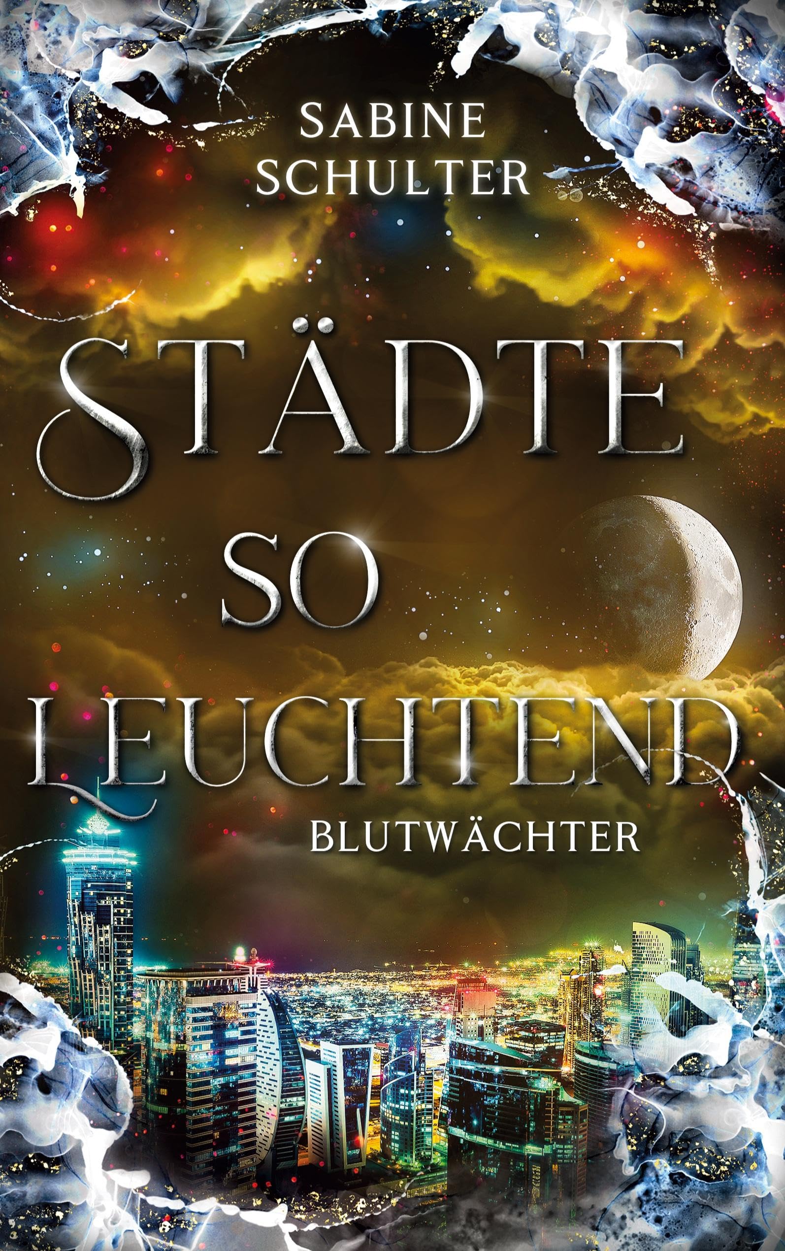 Städte so leuchtend: Blutwächter (Vampires of Eden)