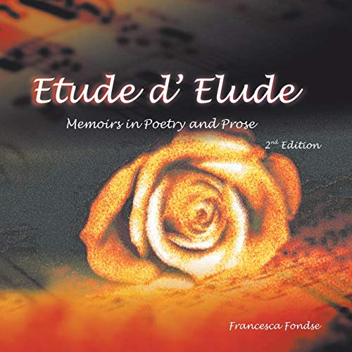 Etude d' Elude: Memoirs in Poems and Prose, 2nd Edition