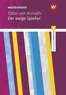 Schroedel Lektüren: Ödön von Horváth: Der ewige Spießer Textausgabe