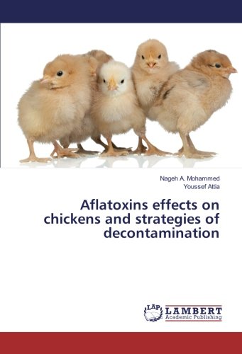 Aflatoxins effects on chickens and strategies of decontamination