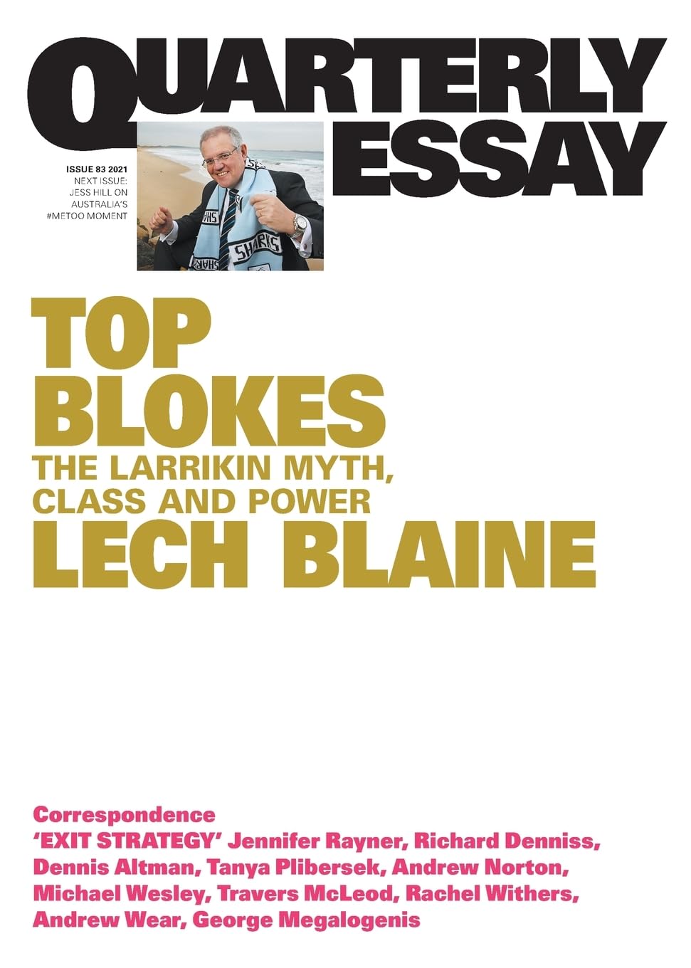 Top Blokes: The Larrikin Myth, Class and Power; Quarterly Essay 83