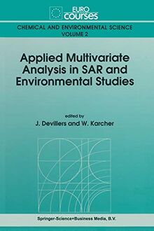 Applied Multivariate Analysis in Sar and Environmental Studies (Eurocourses: Chemical and Environmental Science, 2, Band 2)
