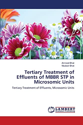 Tertiary Treatment of Effluents of MBBR STP in Microsomic Units: Tertiary Treatment of Effluents, Microsomic Units