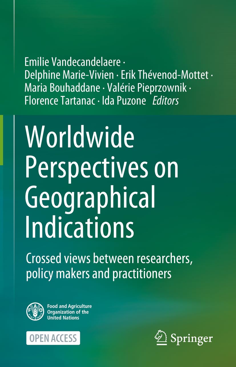 Worldwide Perspectives on Geographical Indications: Crossed views between researchers, policy makers and practitioners