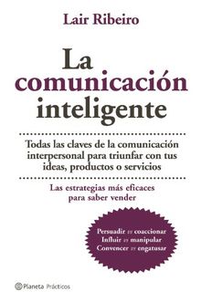 La comunicación inteligente (Planeta Practicos)