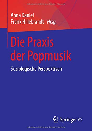 Die Praxis der Popmusik: Soziologische Perspektiven