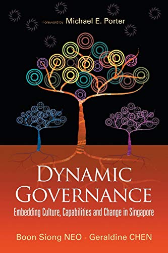 Dynamic Governance: Embedding Culture, Capabilities And Change In Singapore (English Version)