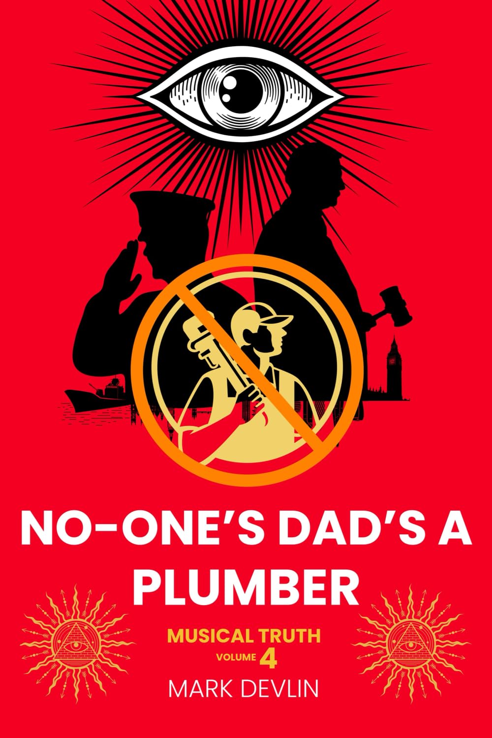 No-One's Dad's A Plumber: Musical Truth 4: Musical Truth Volume 4