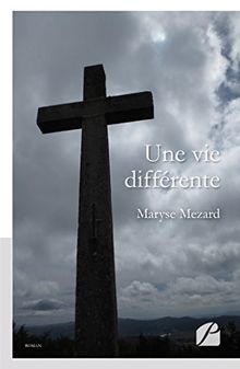 Une vie différente