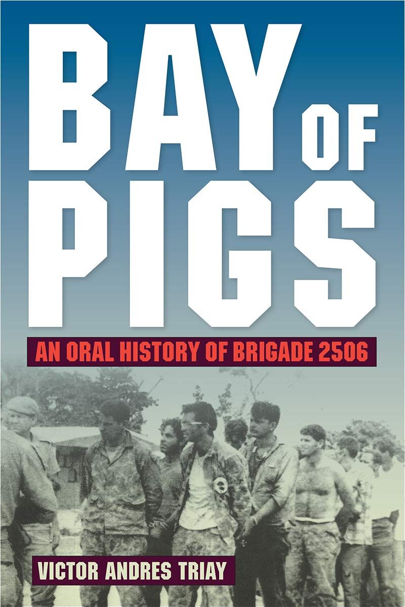 Triay, Victor Andres Bay Of Pigs