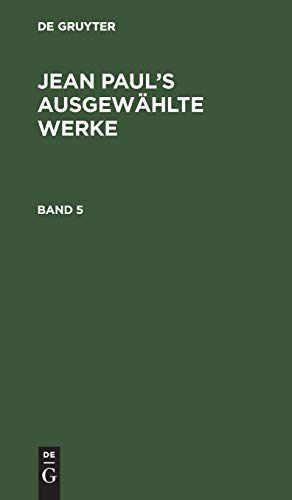 Jean Paul: Jean Paul’s ausgewählte Werke. Band 5