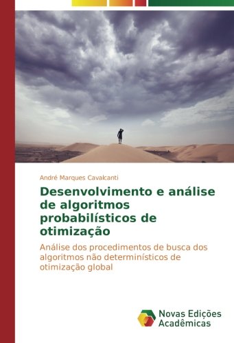 Desenvolvimento e análise de algoritmos probabilísticos de otimização: Análise dos procedimentos de busca dos algoritmos não determinísticos de otimização global