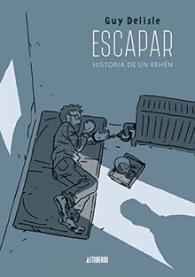 Escapar, Historia de un rehén (Sillón Orejero)