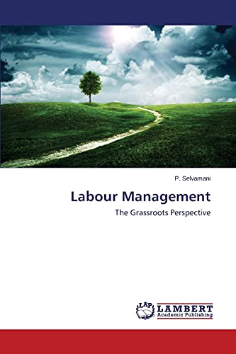 Labour Management: The Grassroots Perspective
