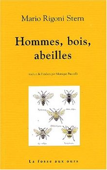 Hommes, bois et abeilles