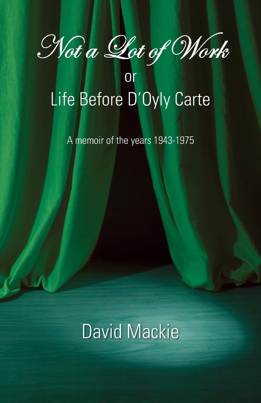 Not a Lot of Work or Life Before D'Oyly Carte