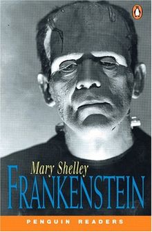 Frankenstein: Peng3:Frankenstein NE Shelley (Penguin Readers: Level 3)