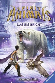 Das Eis bricht (Spirit Animals, Band 4)