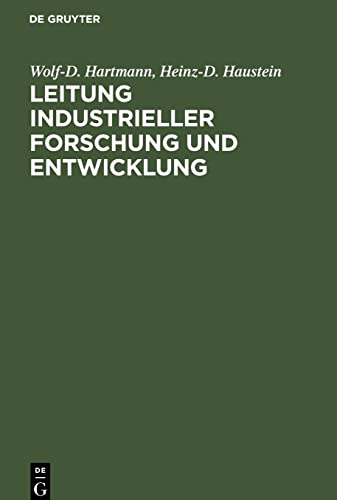 Leitung industrieller Forschung und Entwicklung: Theoretische und praktische Probleme von Innovationen
