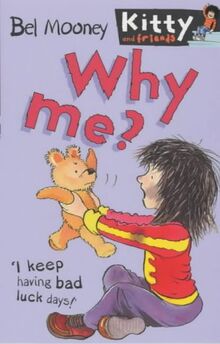 Why Me? (Kitty & Friends S.)