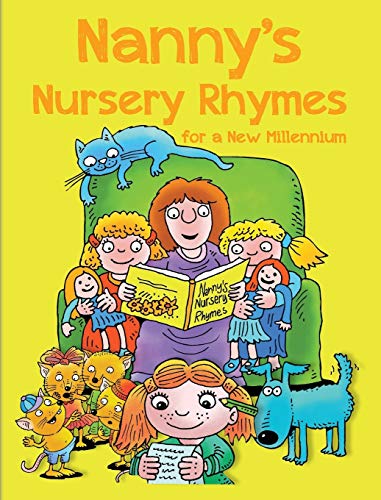 NANNY'S NURSERY RHYMES: For A New Millennium